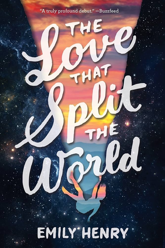 The love that split the world by Emily Henry